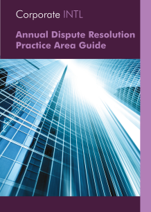 Annual Dispute Resolution Practice Area Guide